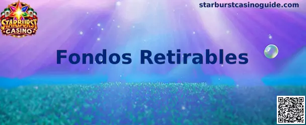 Guía informativa sobre Fondos Retirables en Starburst Casino