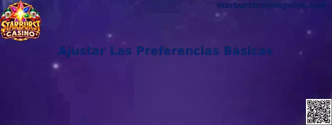 Guía visual para ajustar las preferencias básicas de Starburst Casino en un dispositivo móvil