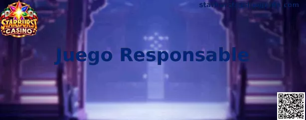 Guía de Juego Responsable en Starburst Casino