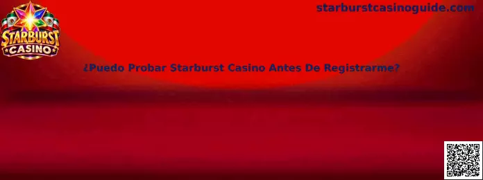 Probar Starburst Casino antes de registrarse