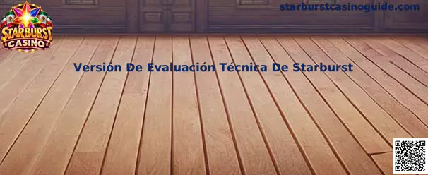 Evaluación técnica de Starburst Casino en navegador