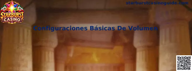 Configuraciones básicas de volumen de Starburst Casino en una interfaz de juego