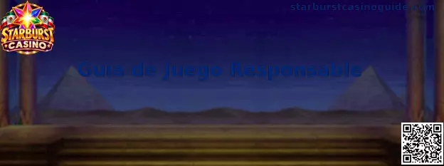 Guía de juego responsable de Starburst Casino
