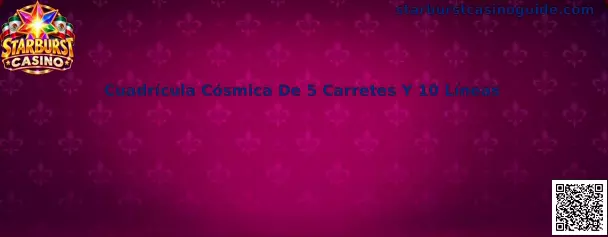 Cuadrícula Cósmica De 5 Carretes Y 10 Líneas de Starburst