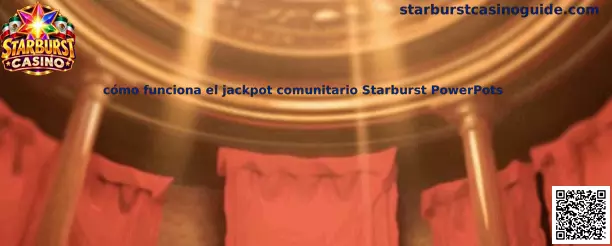 Imagen informativa sobre el jackpot comunitario Starburst PowerPots y su funcionamiento