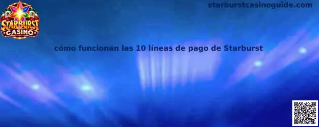 Ilustración informativa sobre las 10 líneas de pago de Starburst