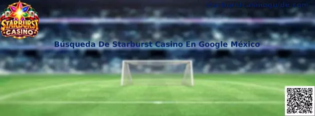 Búsqueda De Starburst Casino En Google México