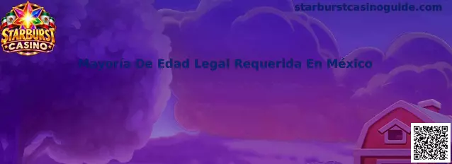Guía sobre la mayoría de edad legal requerida en México para juegos con apuestas