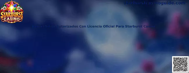 Guía para buscar sitios autorizados con licencia oficial para Starburst Casino